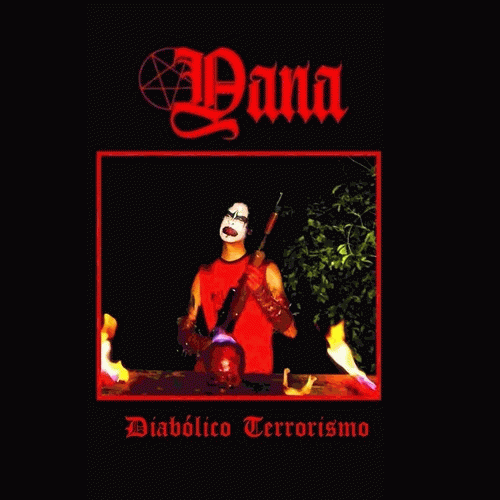 Yana : Diabólico Terrorismo Yana : Diabólico Terrorismo